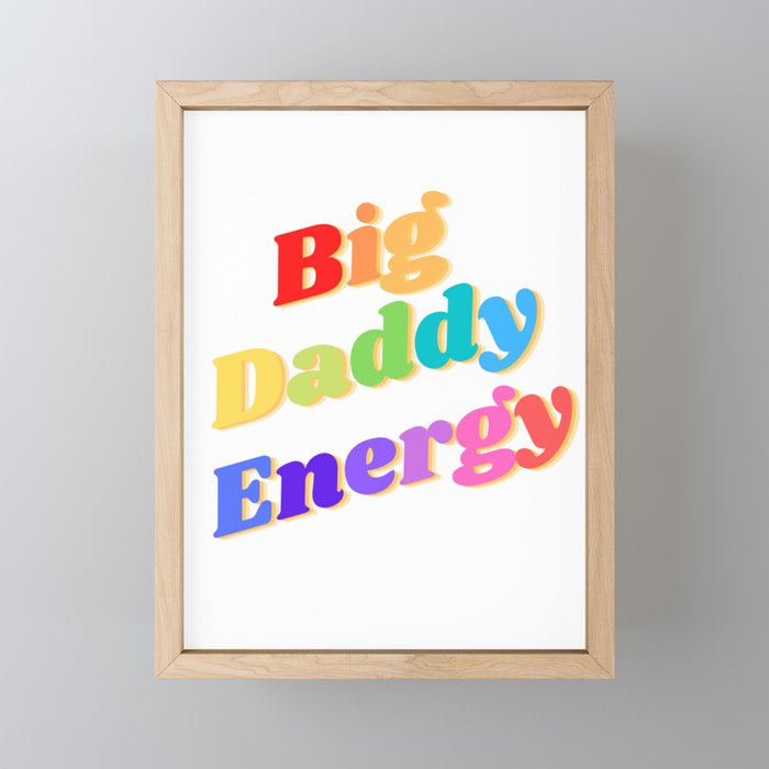 Big Daddy Energy Rainbow Framed Mini Art Print