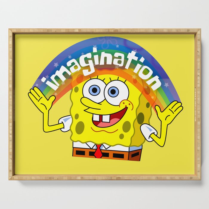 Imagination - The Sponge Meme Serving Tray