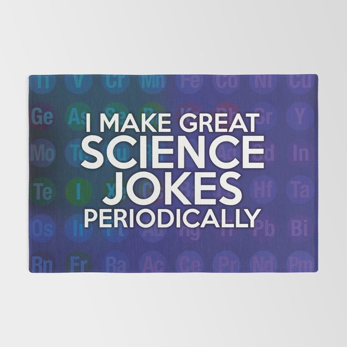I Make Great Science Jokes Periodically Rug By Thisisnotme Society6