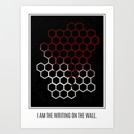 I Am the Writing on the Wall Art Print