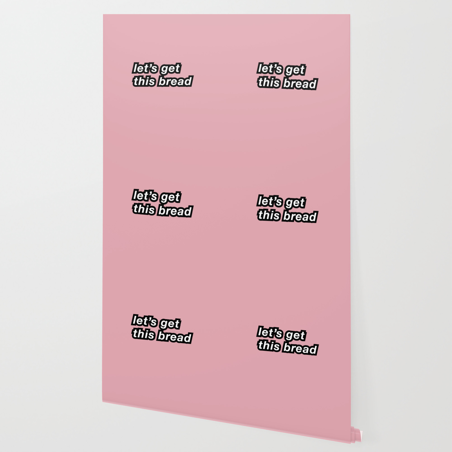 Let S Get This Bread Wallpaper By Memecityshop Society6
