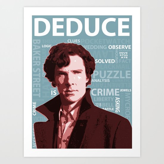 DEDUCE Art Print