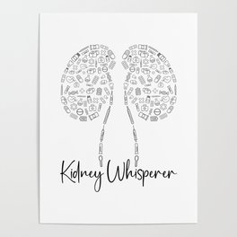 Dialysis Technician Kidney Whisperer Nurse Tech Poster