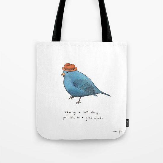 wearing a hat always put him in a good mood Tote Bag