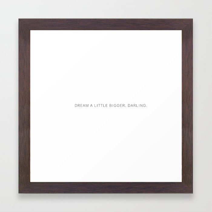 Dream A Little Ger Quotes Inspirational Framed Art Print By Dream A Little Ger Quotes Inspirational Framed Art Print