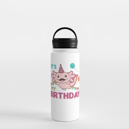 Axolotl Wishes It's My Birthday Cute Axolotls Water Bottle