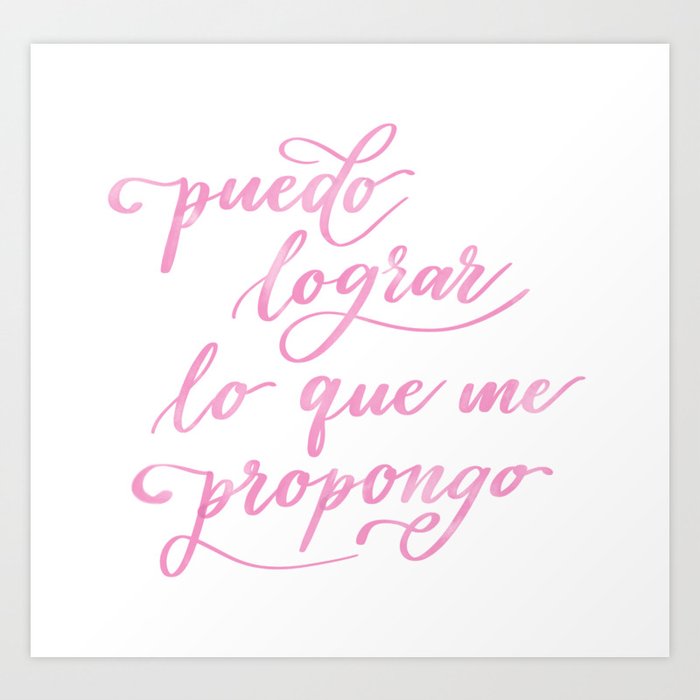 Puedo lograr lo que me propongo mantra Art Print