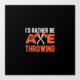 Axe Throwing Funny Canvas Print