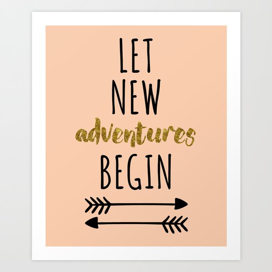 New Adventures Quote Art Print