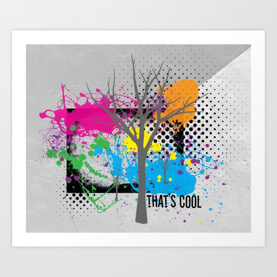 That's Cool Art Print