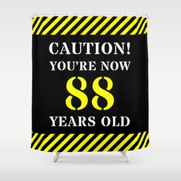 [ Thumbnail: 88th Birthday - Warning Stripes and Stencil Style Text Shower Curtain ]