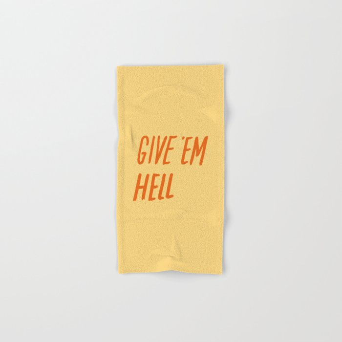 Give 'Em Hell Hand & Bath Towel