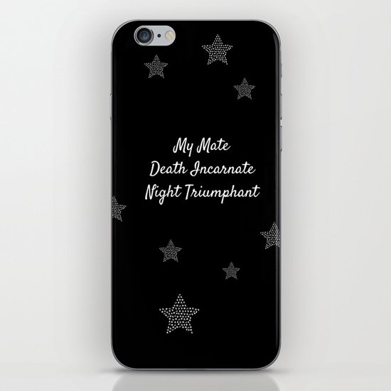 My Mate, Death Incarnate, Night Triumphant iPhone & iPod Skin