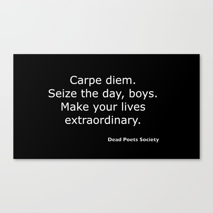 Dead Poets Society quote Canvas Print