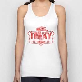 Do it today or regret it tomorrow red artwork Unisex Tank Top