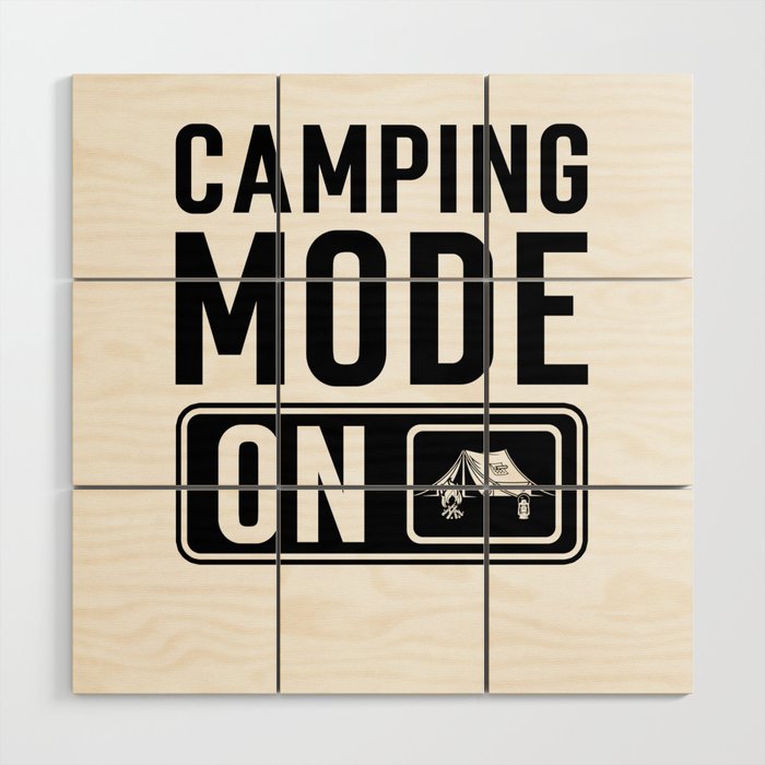 Camping Mode on Wood Wall Art