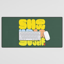 Positive Talk: Show Up for Yourself Desk Mat