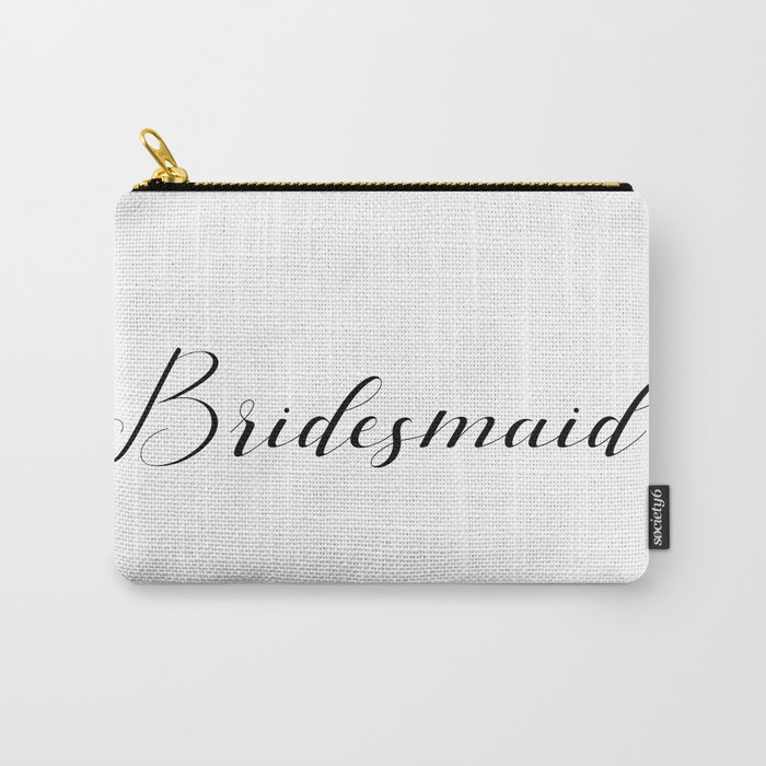 Bridesmaid - Black on White Carry-All Pouch