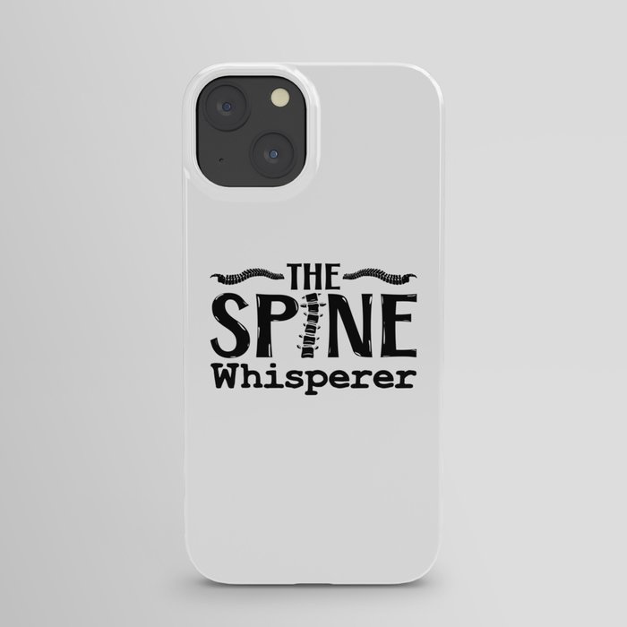 The Spine Whisperer Chiropractic Chiropractor iPhone Case