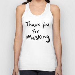 Thank You For Masking Unisex Tank Top