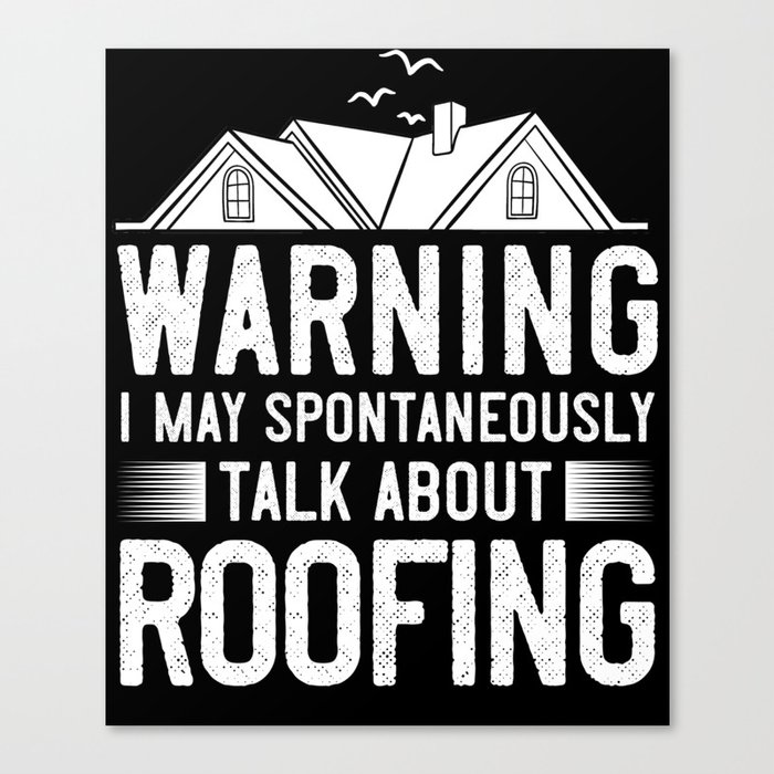 Roofing Roof Worker Contractor Roofer Repair Canvas Print