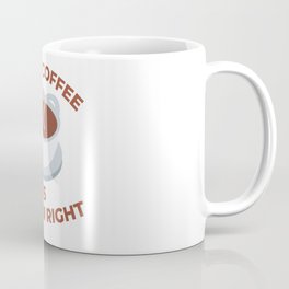Good Coffee Is A Human Right Mug
