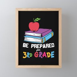 Be Prepared For 3rd Grade Framed Mini Art Print