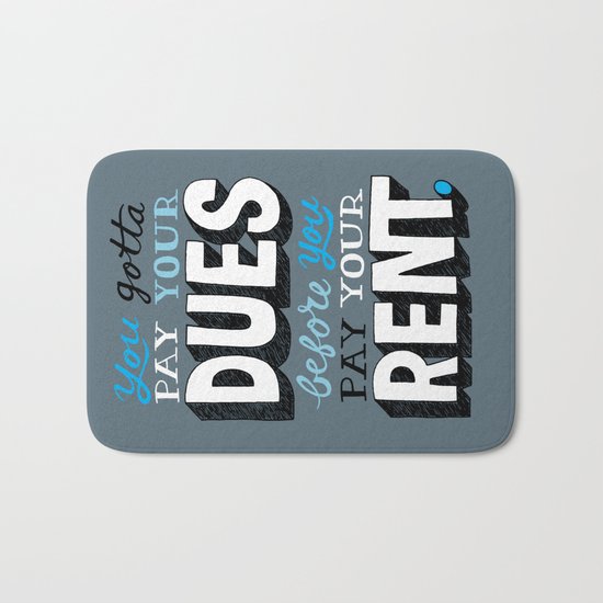 Dues Before Rent Bath Mat