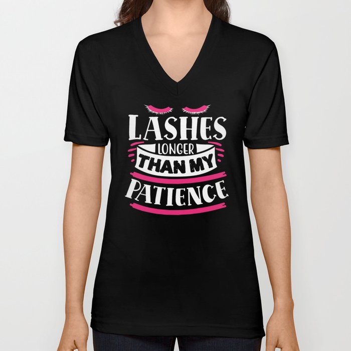 Lashes Longer Than My Patience Funny Quote V Neck T Shirt