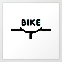Bike! Bike Design for the Bike Lovers by Christie Olstad Art Print