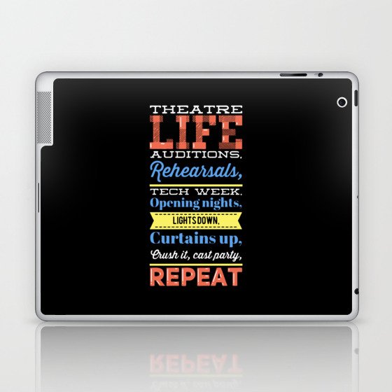 Funny Theater Life For Actors Laptop & iPad Skin
