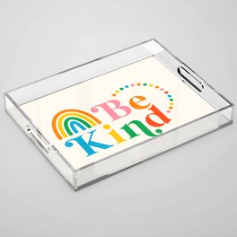 Be Kind Rainbow Acrylic Tray
