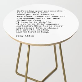 Reframing Your Perspective Cory Allen Motivational Quote (with permission from Cory Allen) Side Table