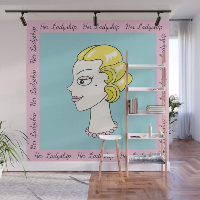 Her Ladyship (with border) by Blissikins Wall Mural