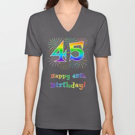 [ Thumbnail: 45th Birthday - Fun Rainbow Spectrum Gradient Pattern Text, Bursting Fireworks Inspired Background V Neck T Shirt V-Neck T-Shirt ]