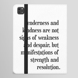 Tenderness and kindness - Kahlil Gibran Quote - Literature - Typography Print 1 iPad Folio Case