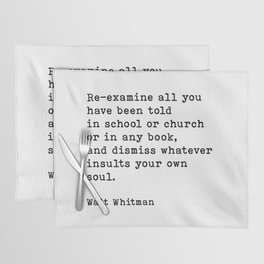 Re-examine All You Have Been Told, Walt Whitman Inspirational Quote Placemat