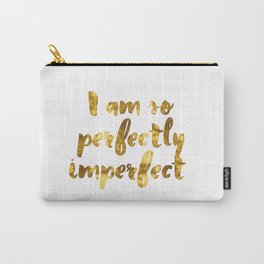 Perfectly Imperfect Carry-All Pouch
