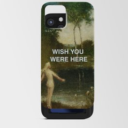 Wish you were here iPhone Card Case