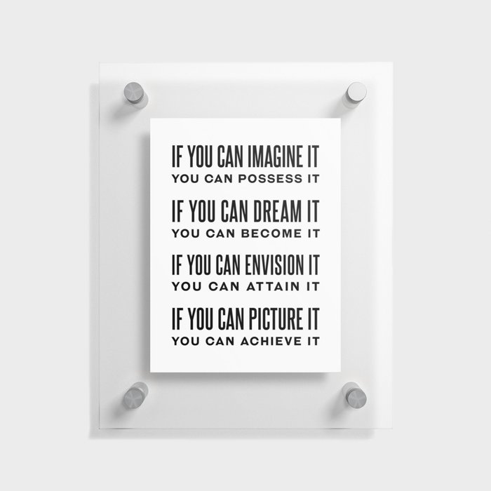 If You Can Imagine It - William Arthur Ward Quote - Literature - Typography Print Floating Acrylic Print