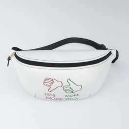 Yoga quotes Less excuse More yoga Fanny Pack