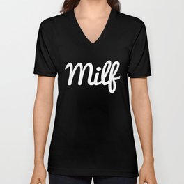 Milf Funny Quote V Neck T Shirt