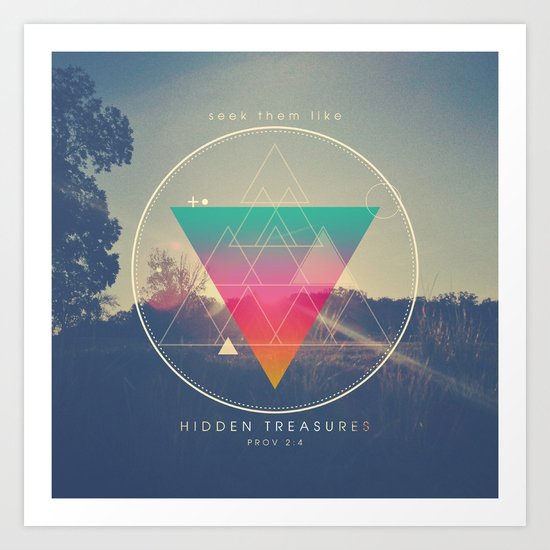 Seek Them Like Hidden Treasure - Proverbs 2:4 Art Print