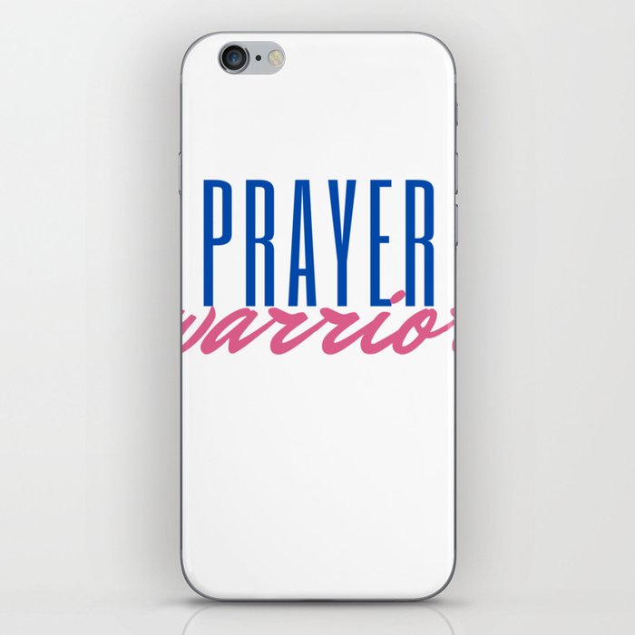 Prayer Warrior Christian Inspirational Motivational Pray Quote iPhone Skin