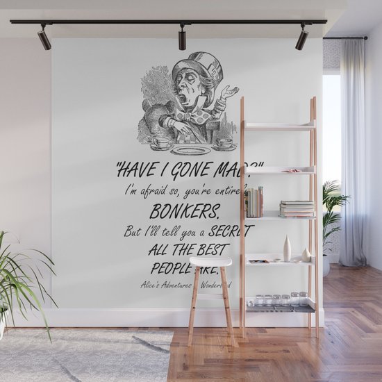 Alice In Wonderland Quote Mad Hatter Wall Mural By Maryedenoa Society6
