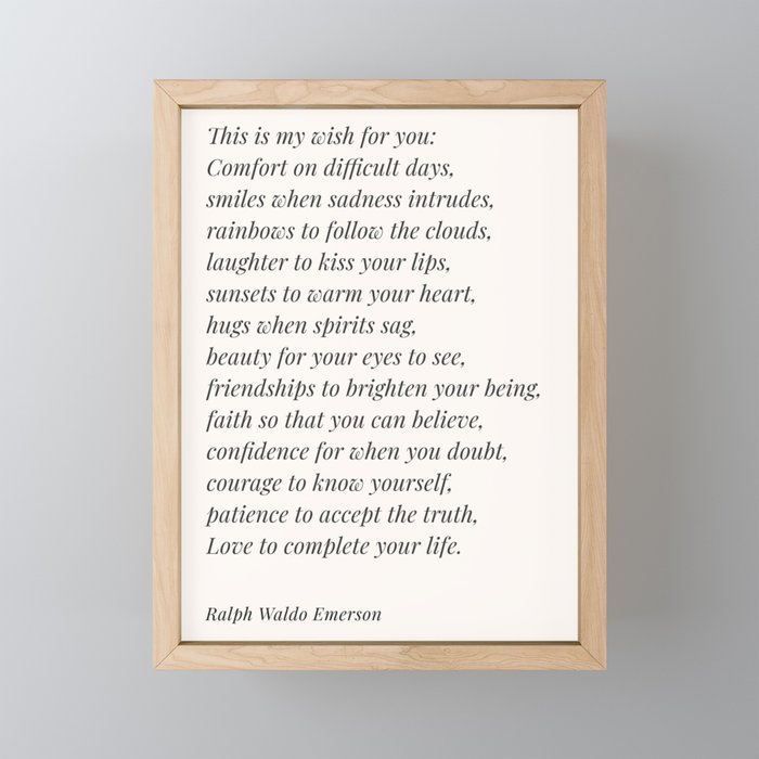 Ralph Waldo Emerson this is my wish for you quote Framed Mini Art Print