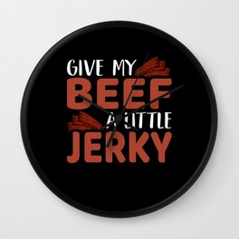 Give my Beef A little Jerky Fun Pun Meme Wall Clock | Vegeterian, Vegan, Jerky Meme, Keto Jerky, Salmon Jerky, Beef Jerky, Mushroom Jerky, Chicken Jerky, Jerk, Bacon Jerky 