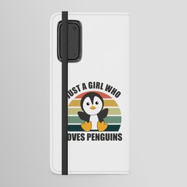 Just One Girl Who Loves Penguins - Cute Penguin Android Wallet Case