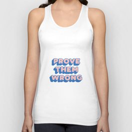 Prove Them Wrong Unisex Tank Top