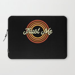 Trust me Laptop Sleeve